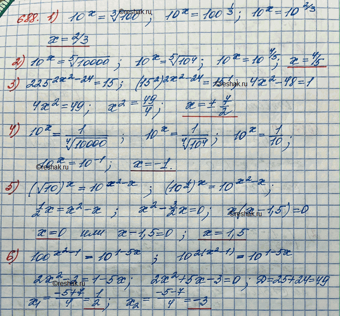Изображение 688.1) 10^x=корень третьей степени из 1002) 10^x=корень пятой степени из 100003) 225^(2x^2-24) =154) 10^x=1/корень четвертой степени из 100005)...